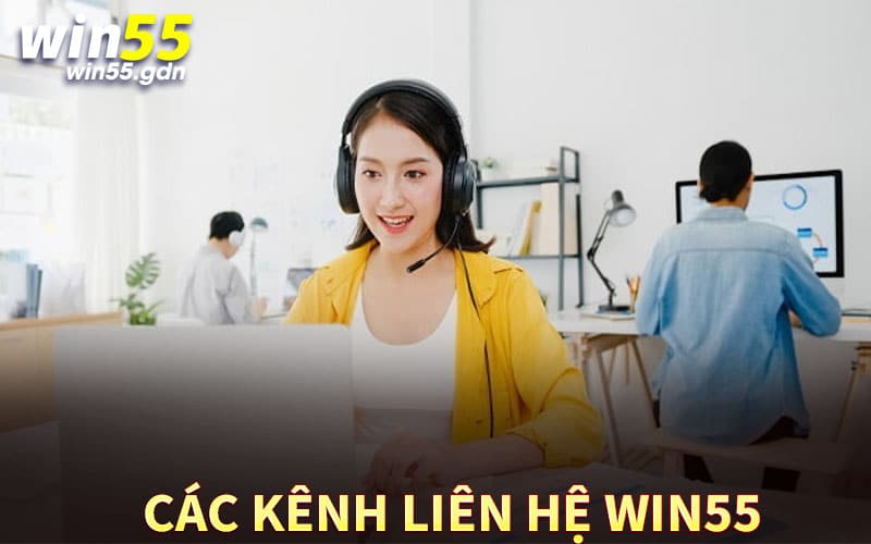 Các kênh liên hệ Win55