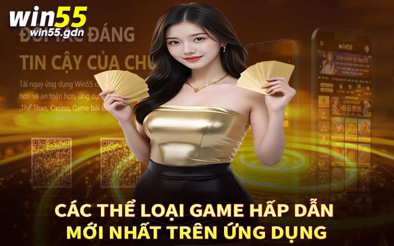 Các thể loại game hấp dẫn mới nhất trên ứng dụng