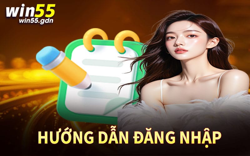 Đăng Nhập Win55
