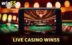Live Casino Win55