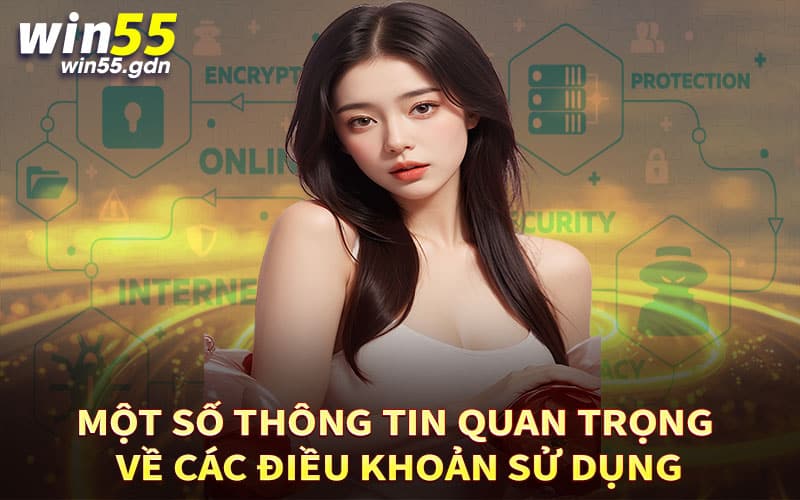 Một số thông tin quan trọng về các điều khoản sử dụng