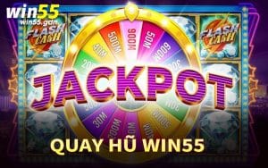 Quay Hũ Win55